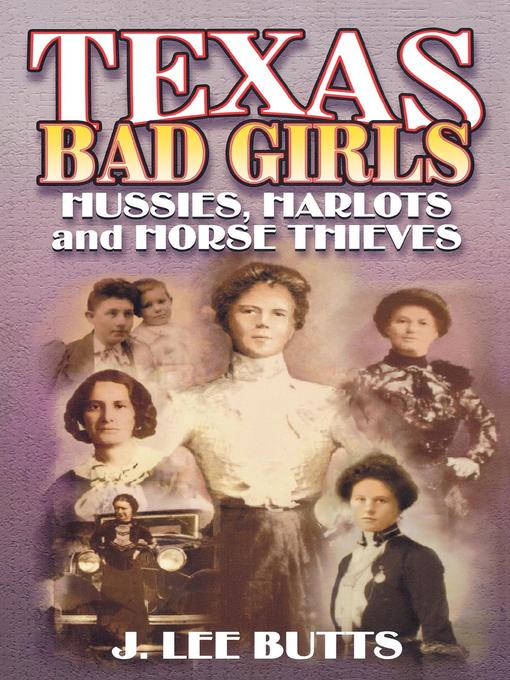 Title details for Texas Bad Girls by J. Lee Butts - Available